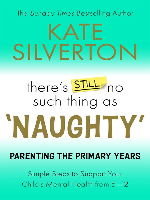 Title details for There's Still No Such Thing As 'Naughty' by Kate Silverton - Available